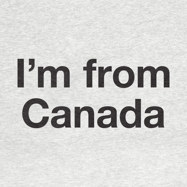 I'm from Canada by whereabouts